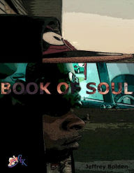 Title: Book Of Soul, Author: Jeffrey Bolden