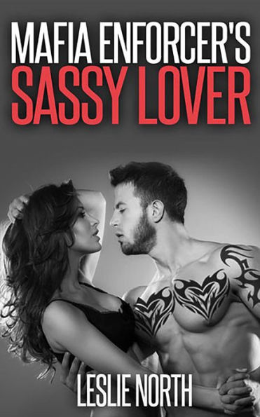 Mafia Enforcer's Sassy Lover (Karzhov Crime Family Series, #4)