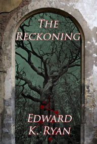 Title: The Reckoning, Author: Edward K. Ryan