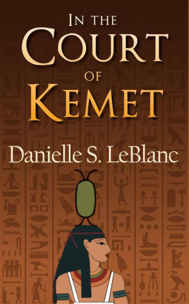 In the Court of Kemet (Ancient Egyptian Romances, #1)