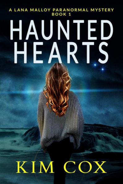Haunted Hearts (Lana Malloy Paranormal Mystery, #1)