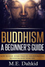 Buddhism- A Beginner's Guide