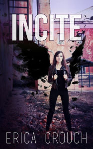 Title: Incite (Ignite, #2), Author: Erica Crouch