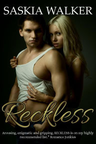 Title: Reckless, Author: Saskia Walker