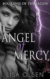 Title: Angel of Mercy (The Fallen, #1), Author: Lisa Olsen