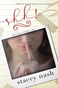 Title: Shh! (Oxley College Saga, #1), Author: Stacey Nash