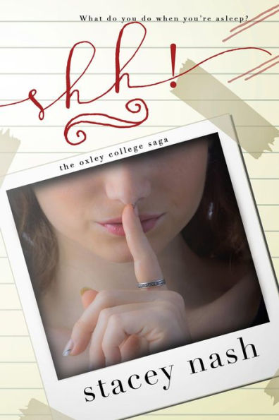 Shh! (Oxley College Saga, #1)