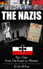 From The Kaiser To Weimar (THE NAZIS, #1)