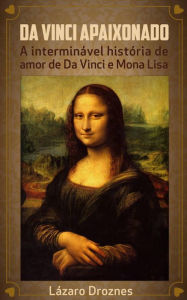 Title: Da Vinci Enamorado, Author: Lázaro Droznes