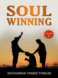 Title: Soul-Winning (Volume One), Author: Zacharias Tanee Fomum