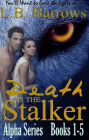 Death is the Stalker I: Books 1 - 5