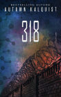 318 (Fractured Era Series)