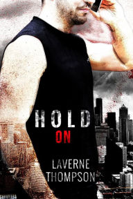 Title: Hold On, Author: LaVerne Thompson