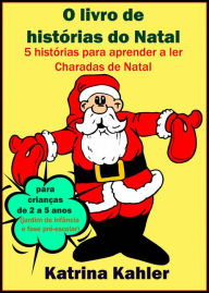 Title: O Livro de histórias do Natal, Author: Katrina Kahler