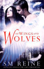 Of Wings and Wolves (The Cain Chronicles, #6)