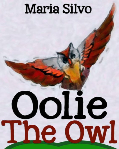 Children's Book: Oolie the Owl