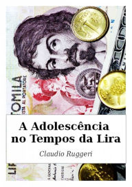 Title: A Adolescência No Tempos Da Lira, Author: Claudio Ruggeri