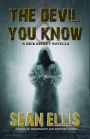 The Devil You Know (Nick Kismet Adventures, #3)