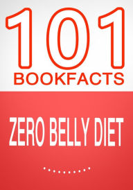 Title: Zero Belly Diet - 101 Amazing Facts You Didn't Know (101BookFacts.com), Author: G Whiz