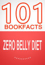 Zero Belly Diet - 101 Amazing Facts You Didn't Know (101BookFacts.com)