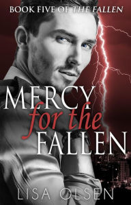 Title: Mercy for the Fallen, Author: Lisa Olsen