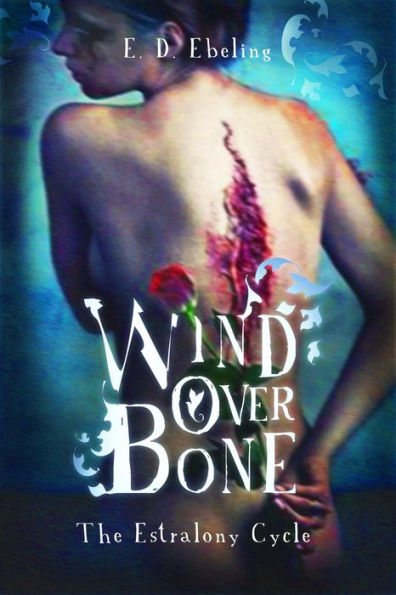 Wind Over Bone (The Estralony Cycle)