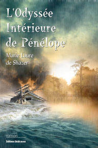 Title: L'Odyssée Intérieure de Pénélope, Author: Marie Laure de Shazer