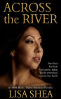 Across the River - an 1800s Black / Native American Novella (The Lumbee Indian Saga, #1)