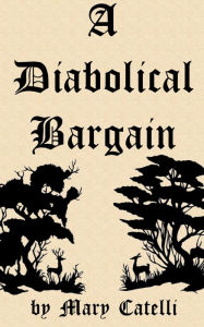 Title: A Diabolical Bargain, Author: Mary Catelli