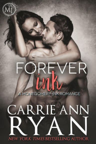 Title: Forever Ink (Montgomery Ink Series #1.5), Author: Carrie Ann Ryan