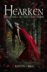 Title: Hearken (Daughters of the Sea #4), Author: Kristen Day