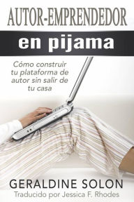 Title: Autor-Emprendedor En Pijama, Author: Geraldine Solon