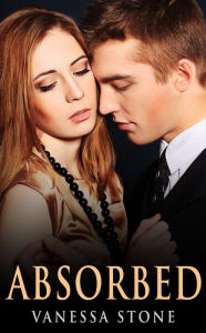 Title: Absorbed, Author: Vanessa Stone