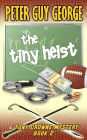 The Tiny Heist (A Tony Crowne Mystery, #2)