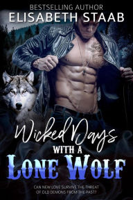 Title: Wicked Days with a Lone Wolf, Author: Elisabeth Staab