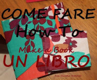 Title: 'come Fare Un Libro', Author: Ana Claudia Antunes