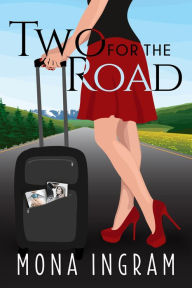 Title: Two for the Road, Author: Mona Ingram
