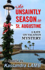 An Unsaintly Season in St. Augustine (A Kate on Vacation Mystery, #1)