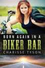 Born Again in a Biker Bar