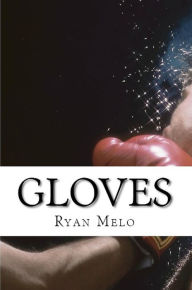 Title: Gloves, Author: Yanan Melo