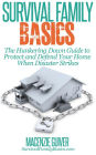 The Hunkering Down Guide to Protect and Defend Your Home When Disaster Strikes (Survival Family Basics - Preppers Survival Handbook Series)