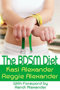 Title: The BDSM Diet, Author: Kasi Alexander