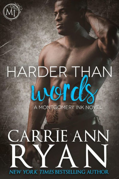 Harder Than Words (Montgomery Ink Series #3)