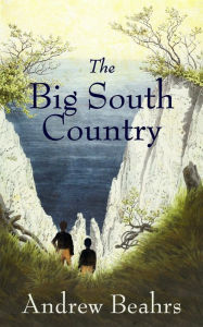 Title: The Big South Country, Author: Andrew Beahrs