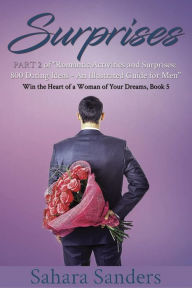 Title: Surprises (Win The Heart Of A Woman Of Your Dreams, #5), Author: Sahara Sanders