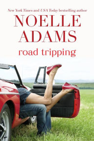 Title: Road Tripping, Author: Noelle Adams