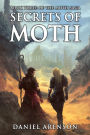 Secrets of Moth (Moth Saga Series #3)