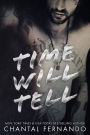 Time Will Tell (Maybe, #3)