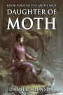 Daughter of Moth (Moth Saga Series #4)