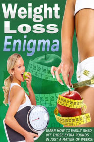 Title: *NEW-Weight Loss Enigma-Lose Weight The Healthy Way*, Author: Mike Tarsillo